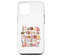 Custodia per iPhone 12/12 Pro Insegno piccoli esseri umani su Gesù Christian Educator