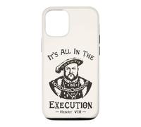 Custodia per iPhone 12/12 Pro It's All In The Execution - Enrico VIII Tudor King Funny Meme