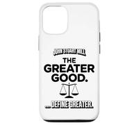 Custodia per iPhone 12/12 Pro John Stuart Mill The Greater Good ... Definire Maggiore