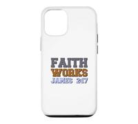 Custodia per iPhone 12/12 Pro La fede funziona Giacomo 2:17