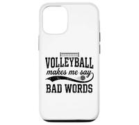 Custodia per iPhone 12/12 Pro La pallavolo mi fa dire parole cattive Divertente scherzo sulla pallavolo