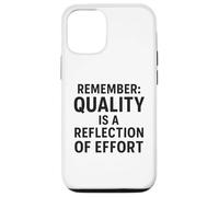 Custodia per iPhone 12/12 Pro La qualità è un riflesso dello sforzo | Regalo per la Giornata mondiale della qualità
