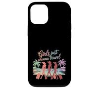 Custodia per iPhone 12/12 Pro Le ragazze vogliono solo viaggiare divertimento avventura squadra dicendo