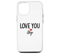Custodia per iPhone 12/12 Pro Love You Bye Sign Red Heart Valentine I Love You Goodbye