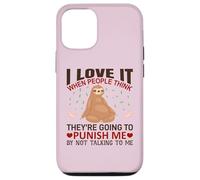 Custodia per iPhone 12/12 Pro Maglietta con scritta in inglese "I Love It When People Think Sloths Lover", idea regalo