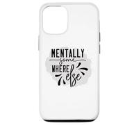 Custodia per iPhone 12/12 Pro Mentalmente da qualche altra parte Umorismo sarcastico introverso