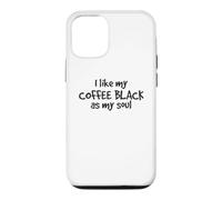 Custodia per iPhone 12/12 Pro Mi piace il mio caffè nero come la mia anima amante della caffeina divertente