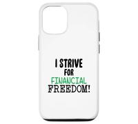 Custodia per iPhone 12/12 Pro Mi sforzo per la libertà finanziaria