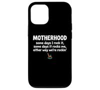 Custodia per iPhone 12/12 Pro Motherhood Some Days I Rock It Some Days It Rocks Me