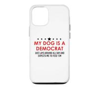 Custodia per iPhone 12/12 Pro My Dog is a Democrat Lays Around All Day Expects Me Feed Him