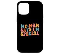 Custodia per iPhone 12/12 Pro My Mom Says I'm Special Groovy Vintage Stylish Son Daughter
