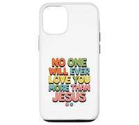 Custodia per iPhone 12/12 Pro Nessuno ti amerà mai più di Gesù