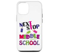Custodia per iPhone 12/12 Pro Next Stop Middle School Girl Boy Funny For Kids Graduation