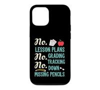 Custodia per iPhone 12/12 Pro No Lesson Plans, Grading, Teacher Summer Break Graphic Fun