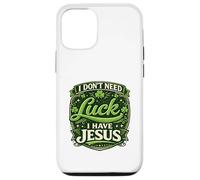 Custodia per iPhone 12/12 Pro Non ho bisogno di fortuna Ho Gesù sulla fortuna Fede cristiana
