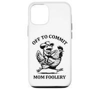 Custodia per iPhone 12/12 Pro Off To Commit Mom Foolery