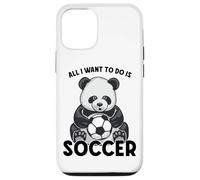 Custodia per iPhone 12/12 Pro Panda Soccer Tutto quello che voglio fare è un simpatico giocatore di orsi