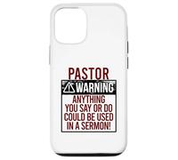Custodia per iPhone 12/12 Pro PASTOR WARNING! QUALCOSA DICI POTREBBE ESSERE IN UN SERMONE! Meme