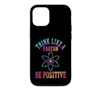 Custodia per iPhone 12/12 Pro Pensa come un protone Sii positivo Scienza Chimica Giochi di parole