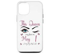 Custodia per iPhone 12/12 Pro Questa regina è nata a maggio 1 Living My Best Life Queen