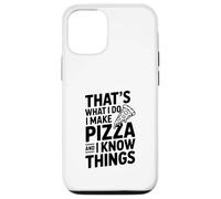 Custodia per iPhone 12/12 Pro Questo è quello che faccio io faccio la pizza e so cose