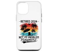Custodia per iPhone 12/12 Pro Retired 2024 Not My Problem Anymore - Funny Retirement 2024