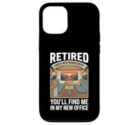 Custodia per iPhone 12/12 Pro Retired Under New Management You’ll Find Me in My New Office