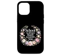 Custodia per iPhone 12/12 Pro School Is Always Ready To Greet You Studente di classe |-