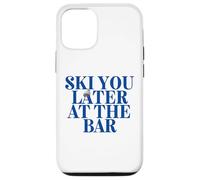 Custodia per iPhone 12/12 Pro SKI YOU LATER AT THE BAR X The Ski Club skiers. BACKPRINT