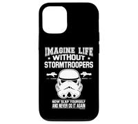 Custodia per iPhone 12/12 Pro Slogan Imagine Life Without Stormtroopers Now Slap Yourself