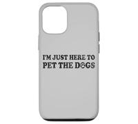 Custodia per iPhone 12/12 Pro SONO QUI PER ACCOGLIERE I CANI