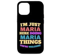 Custodia per iPhone 12/12 Pro Sono solo Maria che fa Maria Cose Sei il benvenuto