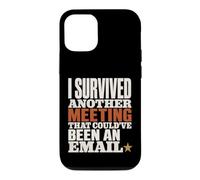 Custodia per iPhone 12/12 Pro Survived Another Meeting Could've Been Email
