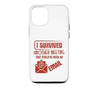 Custodia per iPhone 12/12 Pro Survived Another Meeting That Could’ve Been An Email Office