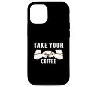 Custodia per iPhone 12/12 Pro Take Your Coffee Cafeine Baristas Funny Coffee Lover