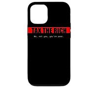 Custodia per iPhone 12/12 Pro Tax The Rich | No, non tu, sei povero. | Edgy Political