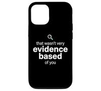 Custodia per iPhone 12/12 Pro That Wasn't Very Evidence Based of You Funny Nurse Nursing