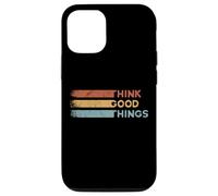 Custodia per iPhone 12/12 Pro Think Good Things Tutto andrà bene Ispirazione retrò