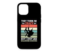 Custodia per iPhone 12/12 Pro Vintage pensano che io sia pazzo, ma mi piace ballare da sala
