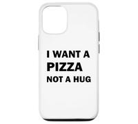 Custodia per iPhone 12/12 Pro Voglio una pizza non un abbraccio