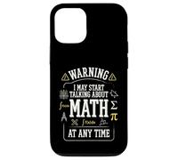 Custodia per iPhone 12/12 Pro Warning I May Start Talking About Math at Any Time Funny
