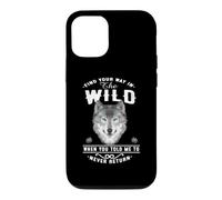 Custodia per iPhone 12/12 Pro Wolf Find Your Way In The Wild Funny Wolves Lovers