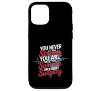 Custodia per iPhone 12/12 Pro You Never Know Until You Survive Heart Surgery -