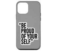 Custodia per iPhone 12 mini Adesivo motivazionale "Be Proud of Yourself"