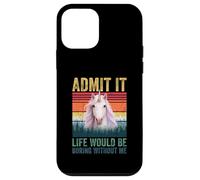 Custodia per iPhone 12 mini Admit It Life Would Be Boring Without Me Unicorn Saying Pun