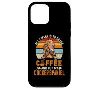 Custodia per iPhone 12 mini All I Want Is To Drink Coffee And Pet My Dog Cocker Spaniel
