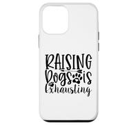 Custodia per iPhone 12 mini Allevare cani è estenuante per gli amanti dei cani umorismo