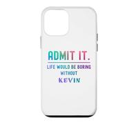 Custodia per iPhone 12 mini Ammettilo che la vita sarebbe noiosa senza Kevin Funny Saying