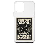 Custodia per iPhone 12 mini Bigfoot mi ha visto ma nessuno gli crede Sasquatch Divertente