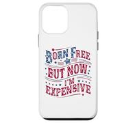 Custodia per iPhone 12 mini Born A Free But Now I'm Expensive Funny 4th Of July